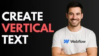 How to Create Vertical Text in Webflow [QUICK GUIDE]