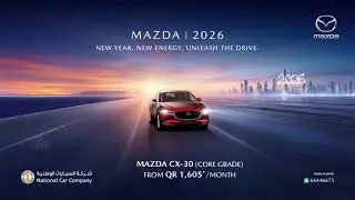 New Year. New Energy. Unleash the Drive | Mazda 2026 | Mazda Qatar