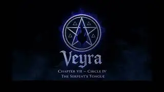 chapter VII - circle IV the serpents tongue