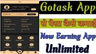 GoTask App Payment Proof ₹200 Unlimitet Paytm Cash | New Earning App 2020 | New Earning App 2021