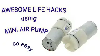 AWESOME LIFE HACKS USING AIR PUMP/Mr.khan's lab