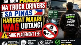 Sa mga paalis na truck driver papunta ng Europe wag mangungutang pang placement fee