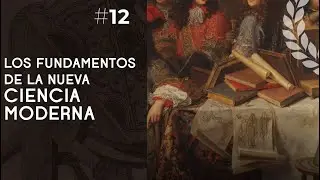 12 - Los fundamentos de la nueva ciencia moderna - Dra. Ana Minecan