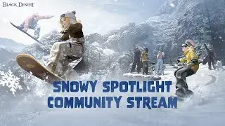 Snowy Spotlight Community Stream 🏂 w/ @imxentv @Peachy0w0Bean  @MissBreeX and Console Ambassadors!