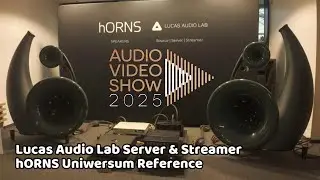 Audio Video Show 2025 - Polish Hi-End - hORNS Uniwersum Reference, Lucas Audio Labs #cmgaudio #hiend