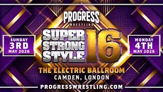 PROGRESS Chapter 193 Post-Show Breakdown | 5/7/26 &ndash; Super Strong Style 16 Fallout