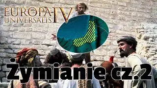 Europa Universalis IV- Żymianie cz.2