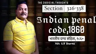 IPC, 1860(Section 326-338)