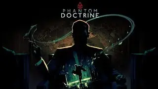 Phantom Doctrine : Walkthrough Episode :1 (No Commentary)
