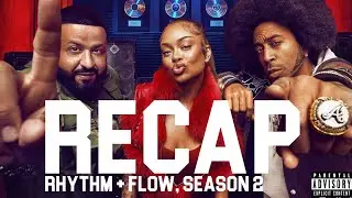 RHYTHM + FLOW, Season 2 #RECAP! (DreTL, Jay Taj, Sura Ali..