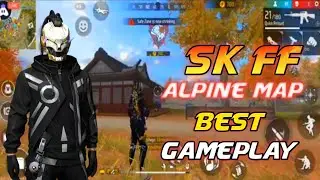 SK FF Alpine Map Op Gameplay |Must Watch Free Fire Pakistan