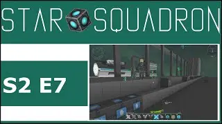 Starmade | StarSquadron | S2E7 - Cargo Update and First Order