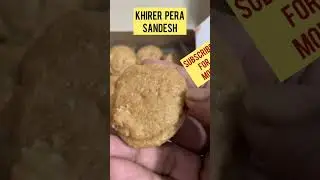 KHIRER PERA SANDESH | #streetfood #foodie #shortsmixedbag #shorts