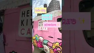 hello kitty cafe truck 😸🎀 #hellokitty #hellokittycafe #coquette #pink #vlog #spring