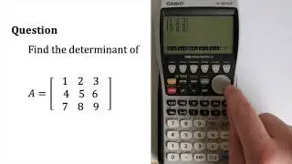 How to Find Matrix Determinant on a Casio FX-9860 GII Graphical Calculator