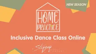 New Season Trailer - Home Practice (Online Contemporary Dance Class with Stopgap Dance Company)