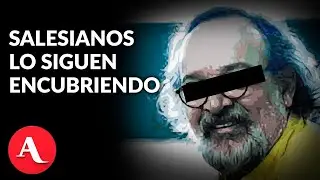 Jaime Reyes, salesiano, es vinculado a proceso; denuncian que Salesianos mantienen caso en secreto