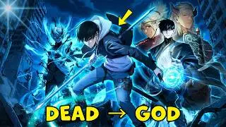 He DIED Saving Humanity But Awakens in Past With INSANE Leveling Power! - Manhwa Recap