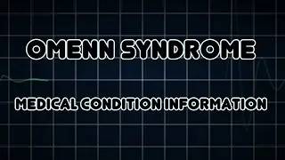 Omenn syndrome (Medical Condition)