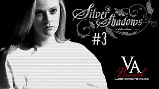 #3 Silver Shadows, Bloodlines 5