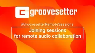 Joining sessions for remote audio collaboration