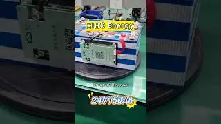 【XIHO Energy】The introduction of 24V150Ah#cell #batterypack