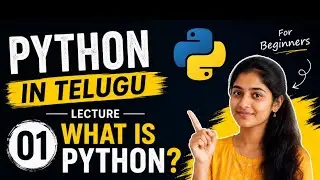 Python Tutorial in Telugu | Lecture 1 | What is Python? | Complete Python Course for Beginners 2026