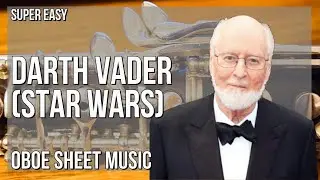 SUPER EASY Oboe Sheet Music: How to play Darth Vader (Star Wars)  by John Williams