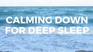 CALMING DOWN FOR SLEEP GUIDED SLEEP MEDITATION peaceful healing sleep meditation