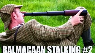 Balmacaan Stalking #2