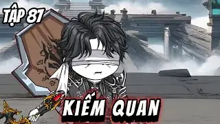 Kiếm Quan | Tập 86 | NOPEVIETSUB