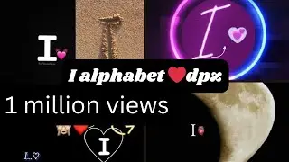 I alphabet dpz ❤️ || Dpz || I alphabet dpz || Alphabet dpz #alphabets #dpz