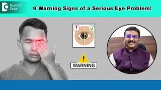 Eye Pain |9 Warning Signs of Serious Eye Problem| Poor Vision | Eyesight #eyes -Dr.Sriram Ramalingam