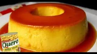 PUDIM CREMOSO DE MILHO DE LATINHA