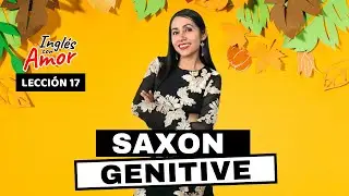 ¿Qué es el GENITIVO SAJÓN en Inglés? / Apóstrofo (') 👩🏻‍🏫 Inglés con Amor 17 ❤️