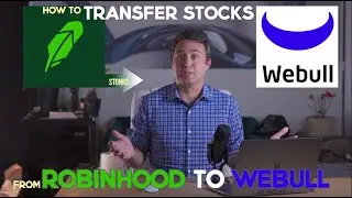 How to Transfer Stocks from Robinhood to Webull
