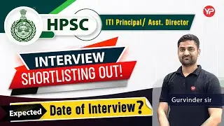 HPSC ITI Principal/Assistant Director Interview shortlisting out | Tentative date of Interview?
