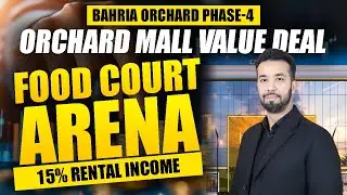 Orchard Mall | Food Court Arena | 15% Rental Income | Bahria Orchard Phase 4 | September 2025