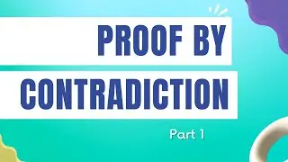 Lecture 10   Proof by Contradiction