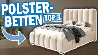 Top 3 POLSTERBETTEN im Vergleich! 🔥 | Top 3 Polsterbetten 2026- Welche sind die Besten?