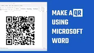 Create QR Codes Offline Using Microsoft Word | QR Maker