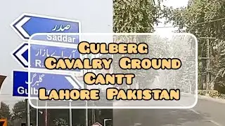 Gulberg to Cantt Via Cavalry Ground Lahore | Drive in Lahore #lahore