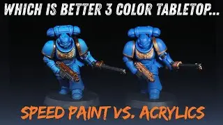 Which is better for 3 color tabletop - speedpaint or acrylic?