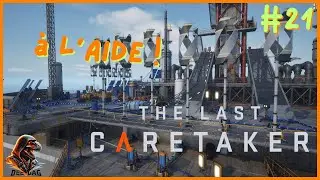 Je vais avoir besoin de vous ! - The Last Caretaker - #21 (FR) (2K)