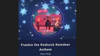 Frankie the redneck reindeer - Hip hop