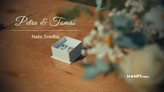 Petra a Tomáš  Naša Svadba, H-ARTvideo