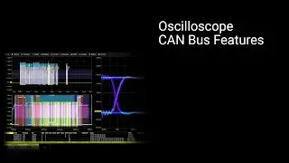 Oscilloscope CAN Bus Features &ndash; Teledyne LeCroy Overview