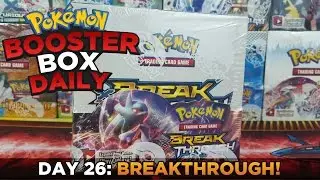 Pokemon BOX Daily - BREAKthrough Booster Box Opening - Day 26 Thursday THROHdown