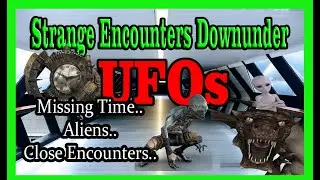 Australian UFO reports | Entity Cases, Missing Time and More...