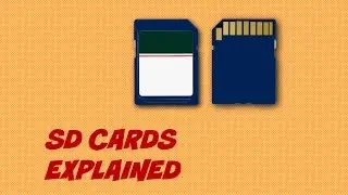 SD Cards Explained (Future?) ✓